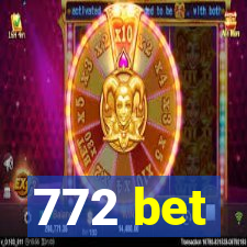 772 bet